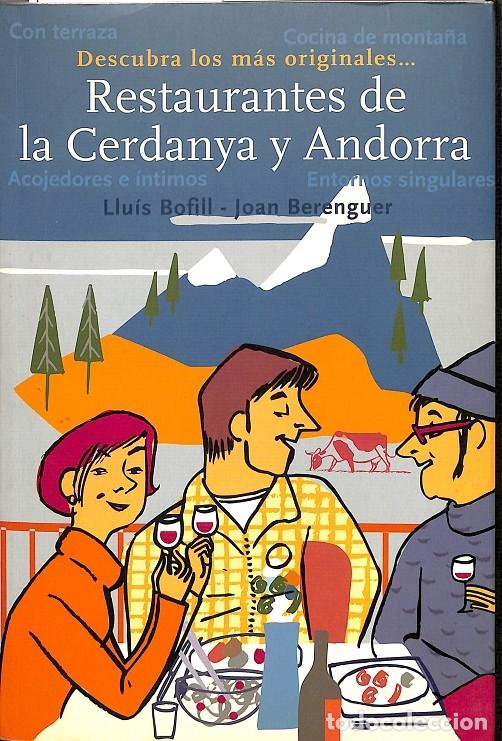 Livres d'occasion: RESTAURANTES CERDANYA Y ANDORRA - LLU&Iacute;S BOFILL/JOAN BERENGUER - EDITORIAL OPTIMA - 2003