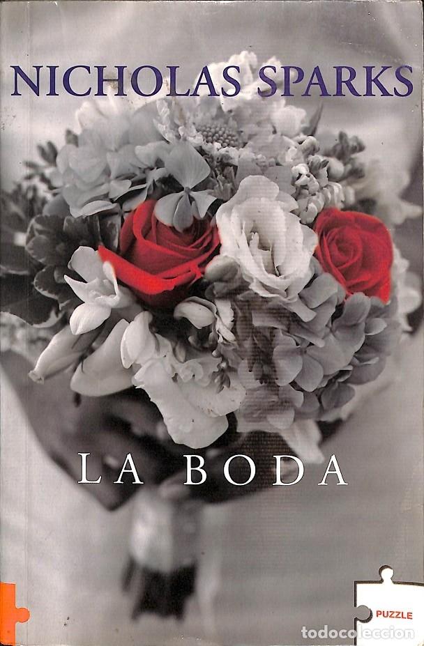 Libros de segunda mano: LA BODA - NICHOLAS SPARKS - Puzzle Ediciones - 2005 - Foto 1
