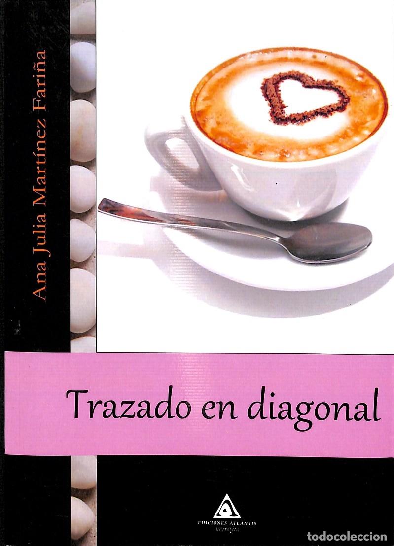 Libros de segunda mano: TRAZADO EN DIAGONAL - ANA JULIA MART&Iacute;NEZ FARI&Ntilde;A - ATLANTIS - 2010 - Foto 1