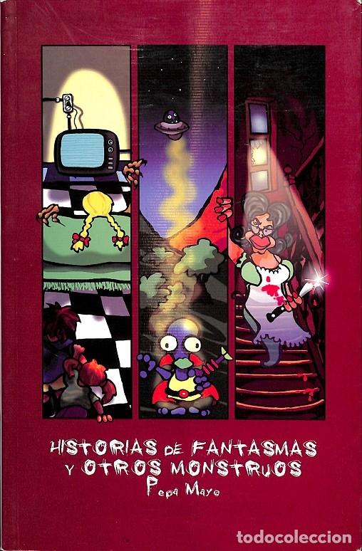 Gebrauchte B&uuml;cher: HISTORIAS DE FANTASMAS Y OTROS MONSTRUOS - PEPA MAYO - JAMAIS - 2003
