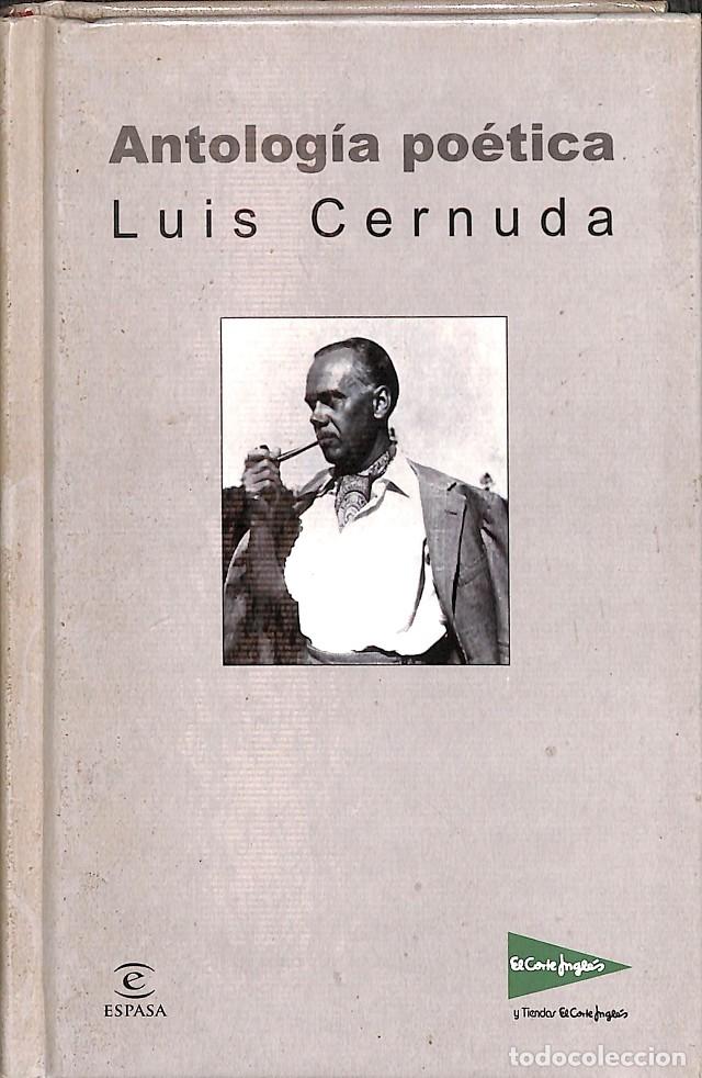 Libros de segunda mano: LUIS CERNUDA ANTOLOG&Iacute;A PO&Eacute;TICA - LUIS CERNUDA - Espasa Calpe - 2002 - Foto 1