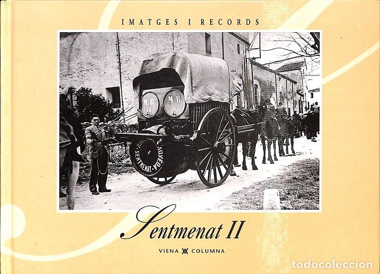 Gebrauchte B&uuml;cher: SENTMENAT II 81 - SENTMENAT, AJUNTAMENT - Ed. Viena - 1998 - IMATGES I RECORDS