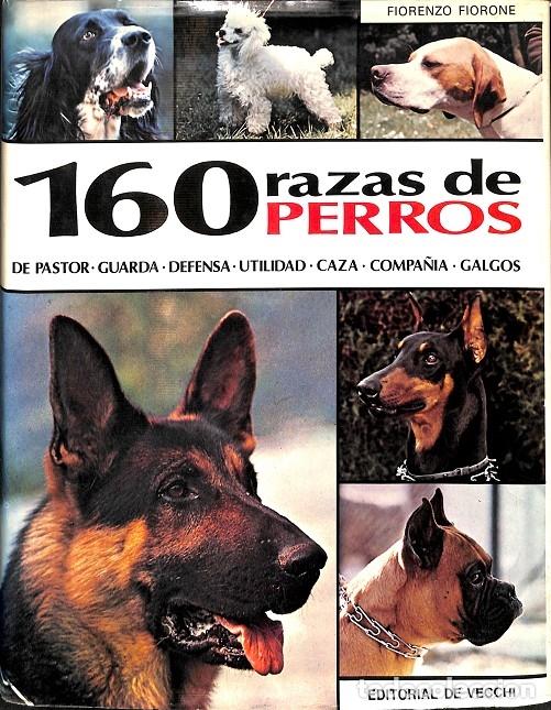 Libros de segunda mano: 160 RAZAS DE PERROS - Sin especificar - DE VECCHI - 1981 - Foto 1