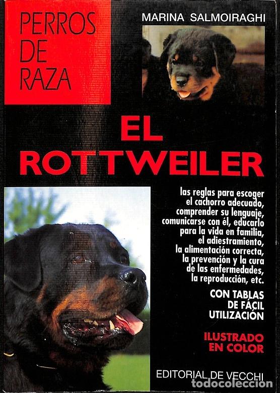 Libros de segunda mano: EL ROTTWEILER - SALMOIRAGHI, M - DE VECCHI - 2004 - ANIMALES PERROS - Foto 1