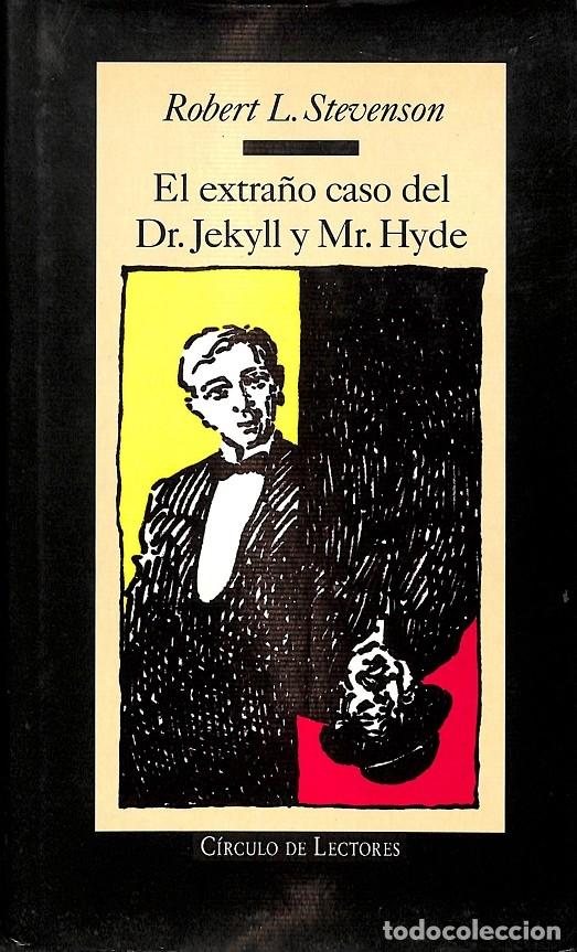 Libros de segunda mano: EL EXTRA&Ntilde;O CASO DR. JEKYLL Y MR. HYDE - ROBERT L. STEVENSON - C&Iacute;RCULO DE LECTORES - 1996 - Foto 1