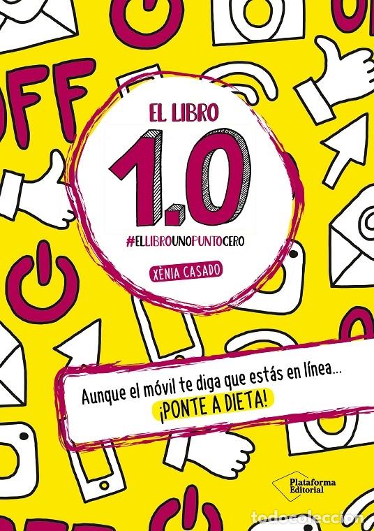 Livres d'occasion: EL LIBRO 1.0 -ELLIBROUNOPUNTOCERO - CASADO DE FELIPE, X&Egrave;NIA - PLATAFORMA 2009 - 2016