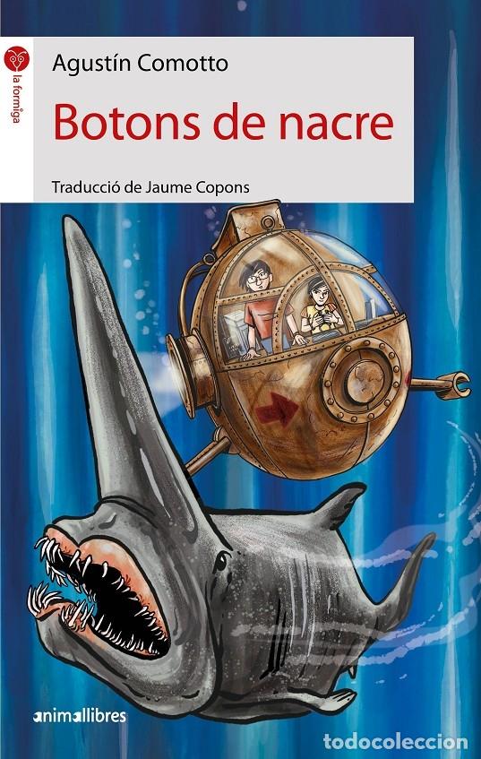 Libros de segunda mano: BOTONS DE NACRE - COMOTTO, AGUST&Iacute;N - Animallibres - LA FORMIGA 109 - 2020 - Foto 1