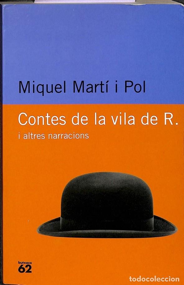 Second hand books: CONTES DE LA VILA DE R. I ALTRES NARRACIONS - MART&Iacute; I POL, MIQUEL - Edicions 62 - BUTXACA 1999