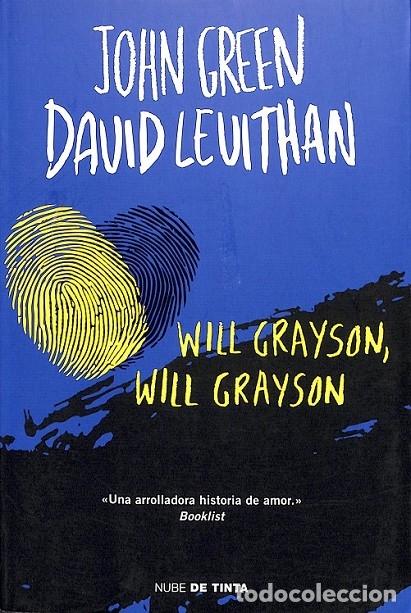 Libros de segunda mano: WILL GRAYSON, WILL GRAYSON - GREEN, JOHN / LEVITHAN, DAVID - NUBE DE TINTA - 2017 - Foto 1