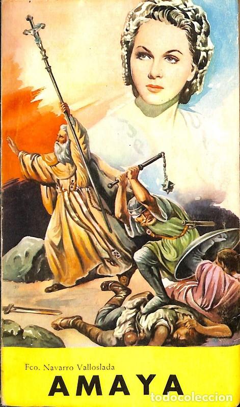 Libros de segunda mano: AMAYA - NAVAROO VALLOSLADA - EDITORES VARIOS - 1965 - Foto 1