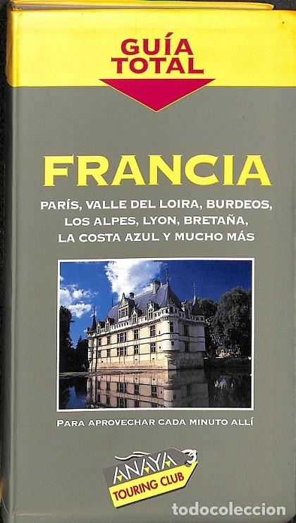 Libros de segunda mano: FRANCIA - VARIOS - ANAYA - 1999 - GU&Iacute;A TOTAL - Foto 1