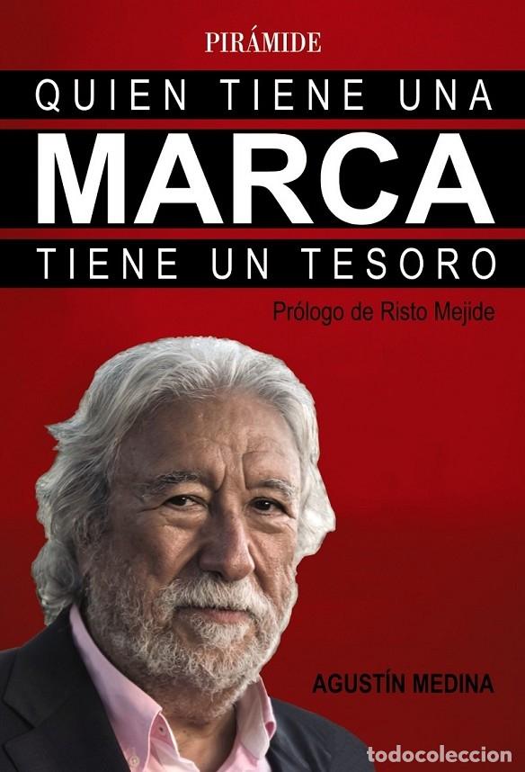 Libri di seconda mano: QUIEN TIENE UNA MARCA TIENE UN TESORO - MEDINA, AGUST&Iacute;N - Pir&aacute;mide - 2016 - EMPRESA Y GESTI&Oacute;N
