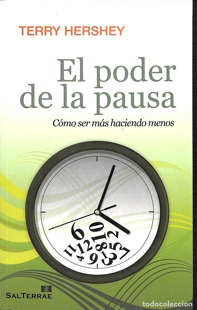 Libros de segunda mano: EL PODER DE LA PAUSA - HERSHEY, TERRY - Salterrae - 2010 - PROYECTO 115 - Foto 1