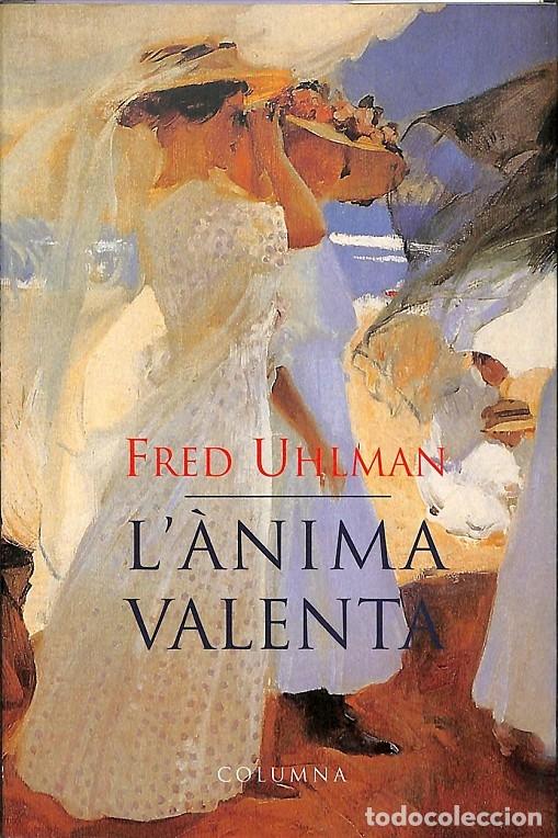 Libros de segunda mano: LANIMA VALENTA - UHLMAN, FRED - Columna CAT - 1999 - Foto 1