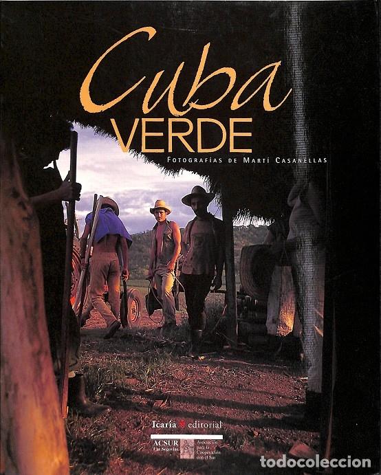 Libros de segunda mano: CUBA VERDE - ICARIA - 1999 - Foto 1