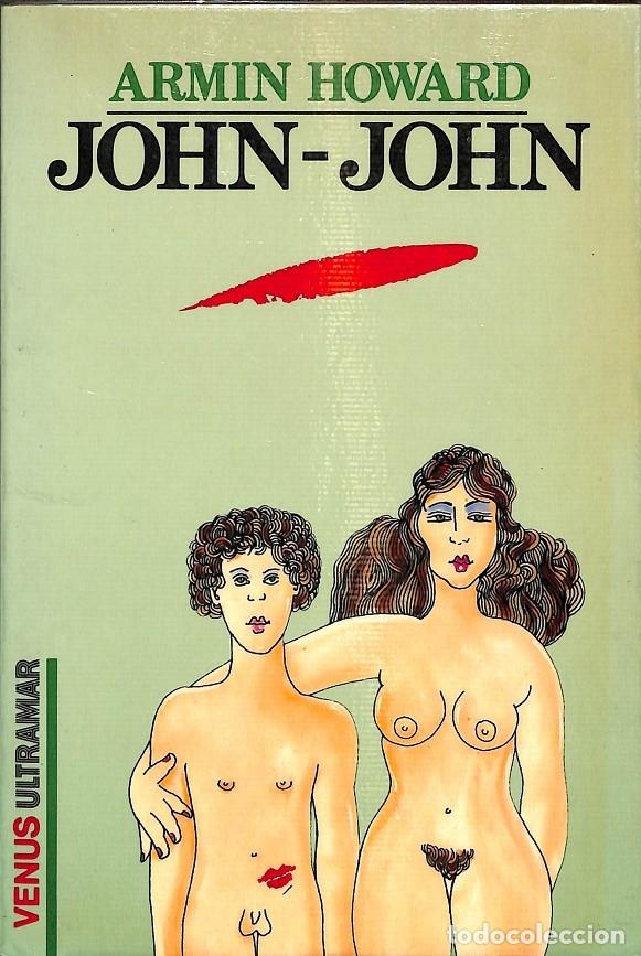 Libros de segunda mano: JOHN-JOHN - Armin Howard - Ultramar - 1990 - Foto 1