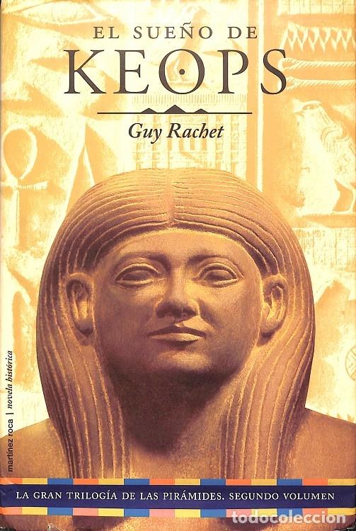 Libros de segunda mano: EL SUE&Ntilde;O DE KEOPS - G. RACHET - Mart&iacute;nez Roca - 1998 - Foto 1