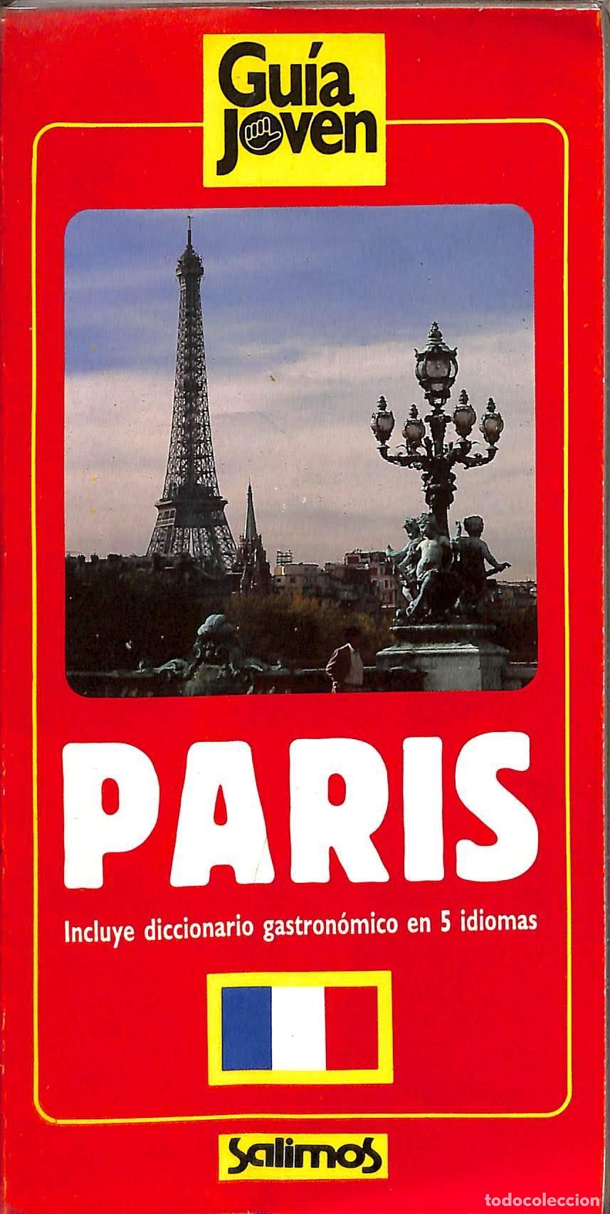 Libros de segunda mano: PAR&Iacute;S - AA.VV. - SALIMOS - 1989 - GU&Iacute;A JOVEN - Foto 1