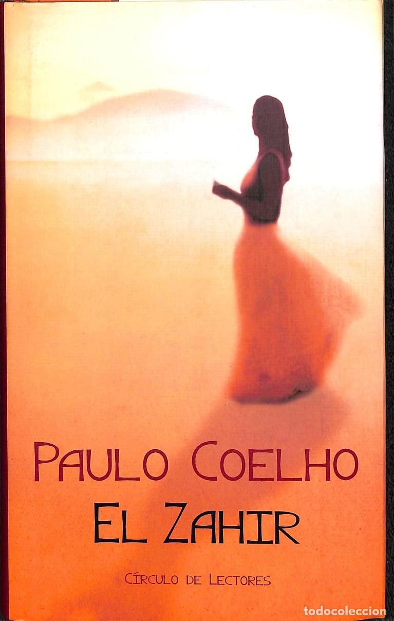 Libros de segunda mano: EL ZAHIR - PAULO COELHO - C&Iacute;RCULO DE LECTORES - 2005 - Foto 1