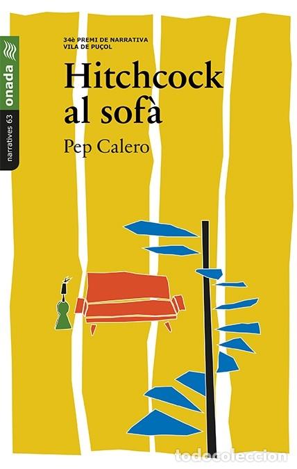 Gebrauchte B&uuml;cher: HITCHCOCK AL SOF&Agrave; - CALERO I MART&Iacute;, JOSEP ENRIC - EDITORES VARIOS - 2019 - NARRATIVES 63