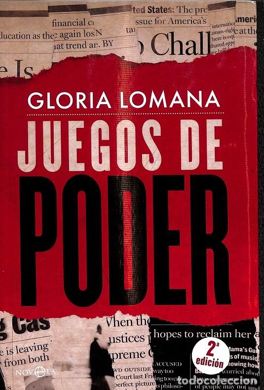 Libros de segunda mano: JUEGOS DE PODER - LOMANA, GLORIA - EDHASA - 2017 - FICCI&Oacute;N - Foto 1