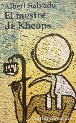 Libros de segunda mano: EL MESTRE DE KHEOPS - ALBERT SALVADO - C&Iacute;RCULO DE LECTORES - 1999 - Foto 1