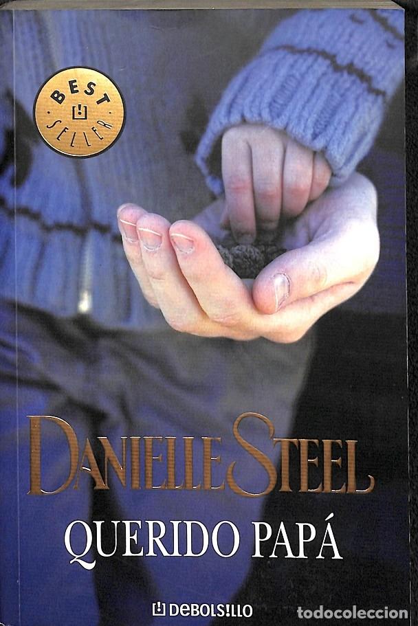 Libros de segunda mano: QUERIDO PAP&Aacute; - STEEL, DANIELLE - EDICIONES DESTINO - 2008 - Foto 1