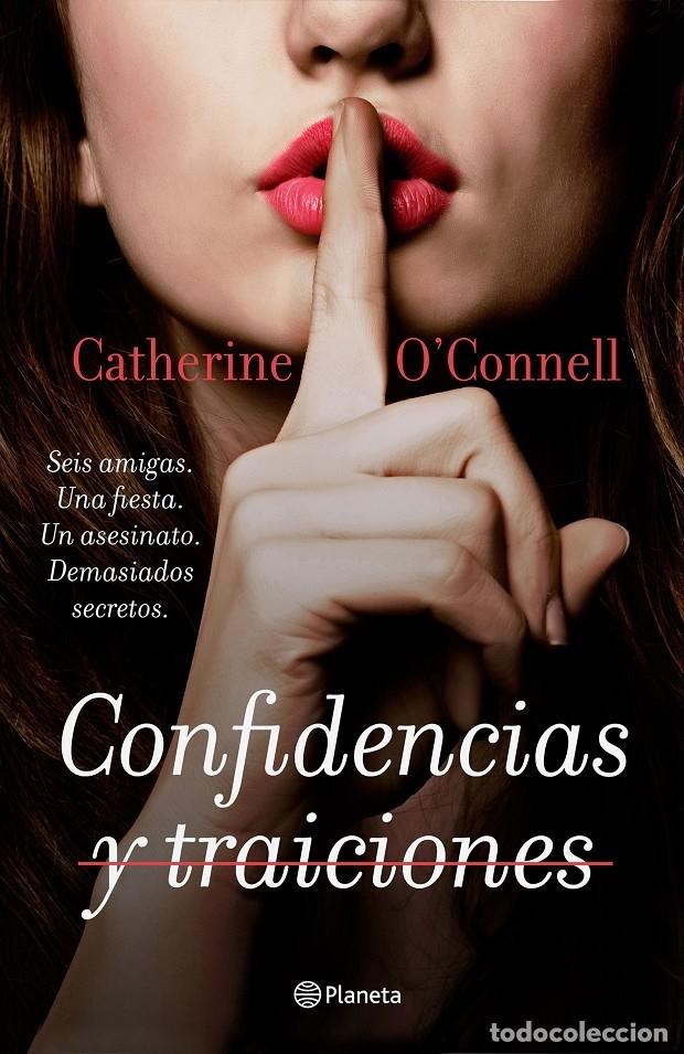 Libros de segunda mano: CONFIDENCIAS Y TRAICIONES - OCONNELL, CATHERINE - Editorial Planeta - 2019 - Foto 1