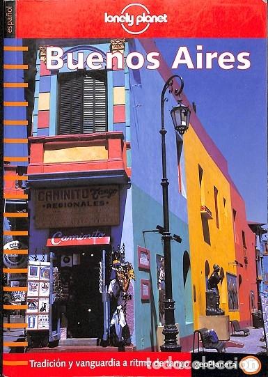 Libros de segunda mano: BUENOS AIRES LONELY PLANET - Editorial Planeta - 2002 - Foto 1
