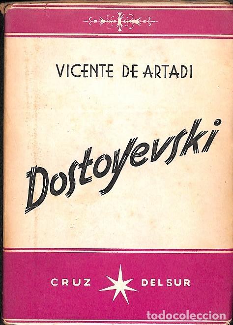 Libros de segunda mano: DOSTOYEVSKI - VICENTE de ARTADI - EDICIONES ALBON - 1945 - Foto 1