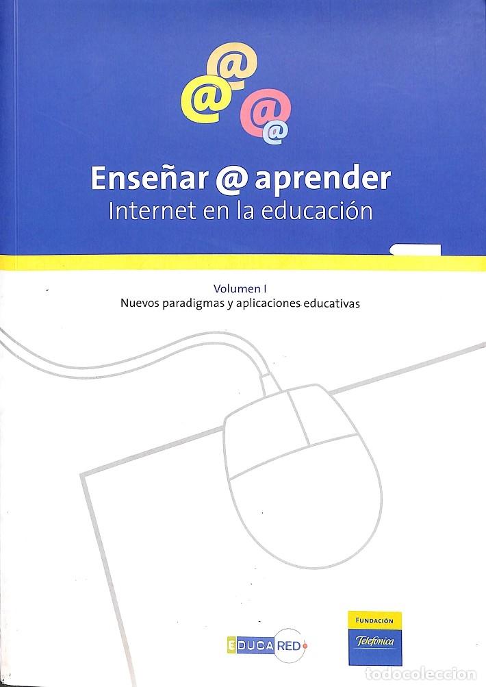Libros de segunda mano: ENSE&Ntilde;AR @ APRENDER INTERNET EN LA EDUCACI&Oacute;N - Sin especificar - EDITORES VARIOS - 2004 - Foto 1