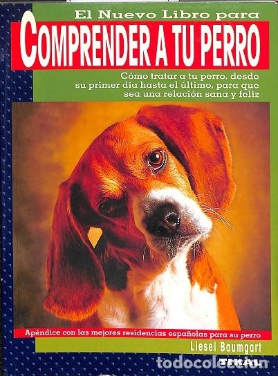 Libros de segunda mano: COMPRENDER A TU PERRO - BAUMGART, LIESEL - SUSAETA - COMPRENDER A TU PERRO - Foto 1