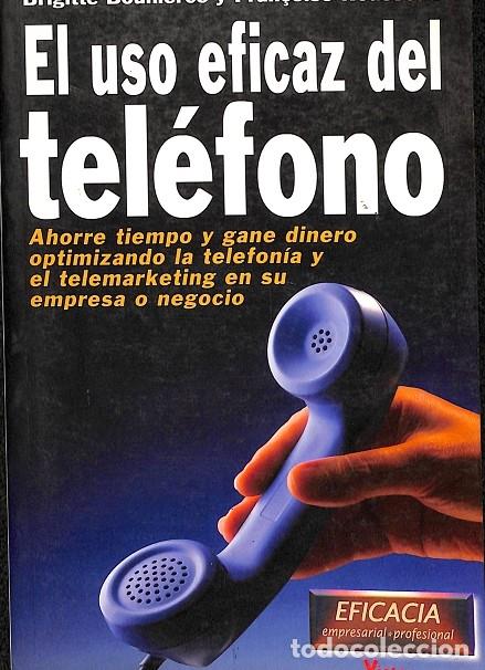 Libros de segunda mano: EL USO EFICAZ DEL TEL&Eacute;FONO - BOUILLERCE Y ROUSSEAU - ROBIN BOOK - 2000 - Foto 1