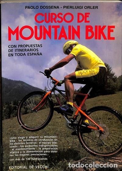 Libros de segunda mano: CURSO DE MOUNTAIN BIKE - PAOLO DOSSENA - DE VECCHI - 1992 - Foto 1