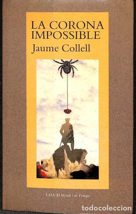 Libros de segunda mano: LA CORONA IMPOSSIBLE - JAUME COLLELL - Editorial Laia - 1987 - Foto 1