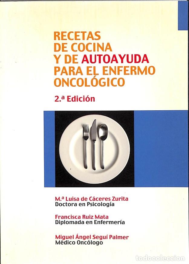Gebrauchte B&uuml;cher: RECETAS COCINA AUTOAYUDA ENFERMO ONCOL&Oacute;GICO - Sin especificar - EDICIONES MAYO - 2004, 2&ordf; ed.