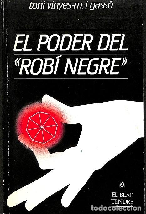 Libros de segunda mano: EL PODER DEL ROB&Iacute; NEGRE - TINI VINYES - M. GASS&Oacute; - P&ograve;rtic - 1985 - Foto 1