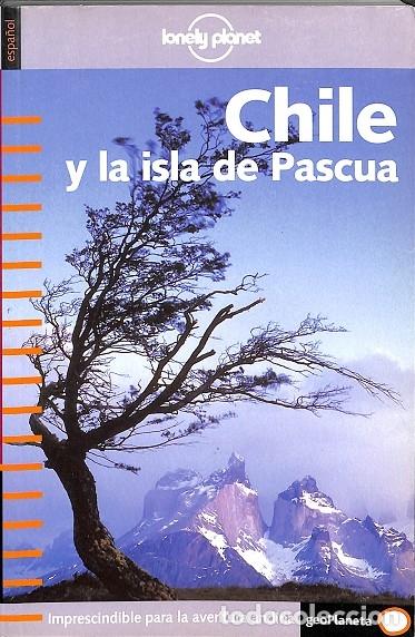 Libros de segunda mano: CHILE Y LA ISLA DE PASCUA - LONELY PLANET - Editorial Planeta - 2003 - Foto 1