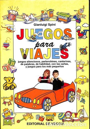 Libros de segunda mano: JUEGOS PARA VIAJES - GIANLUIGI SPINI - DE VECCHI - 1999 - Foto 1