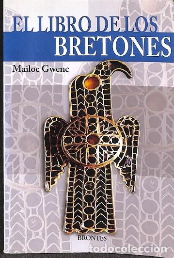 Libros de segunda mano: EL LIBRO DE LOS BRETONES - MAILOC GWENC - BRONTES S.L - 2009 - Foto 1