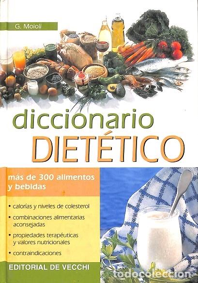 Libros de segunda mano: DICCIONARIO DIETETICO - GIANFRANCO MOIOLI - DE VECCHI - 2004 - Foto 1