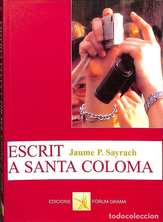 Gebrauchte B&uuml;cher: Escrit a Santa Coloma - V.v.a - Editores Varios - 2007, 1&ordf; ed.
