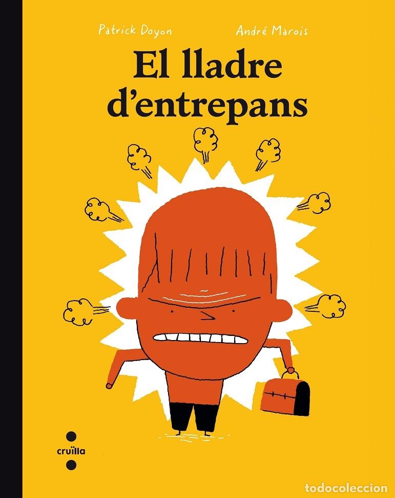 Libros de segunda mano: EL LLADRE DENTREPANS - MAROIS, ANDR&Eacute; - CRU&Iuml;LLA - 2015 - Foto 1