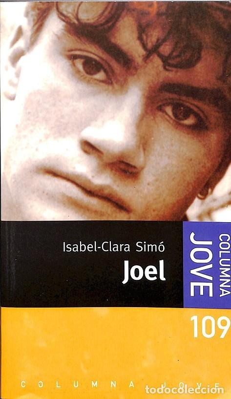 Libros de segunda mano: JOEL - ISABEL-CLARA SIM&Oacute; - COLUMNA - 2005 - Foto 1