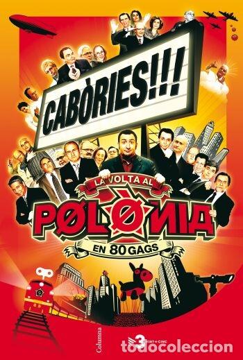 Libros de segunda mano: CAB&Ograve;RIES! LA VOLTA AL M&Oacute;N EN 80 GAGS - SOLER, TONI - COLUMNA - 2008 - Foto 1