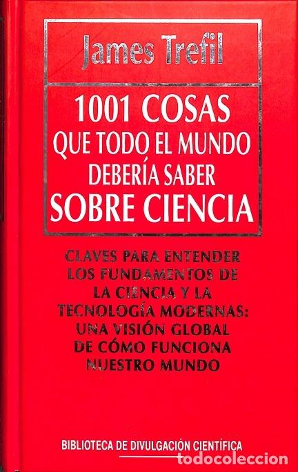 Libros de segunda mano: 1001 COSAS CIENCIA - JAMES TREFIL - EDICIONES RBA - 1993 - Foto 1