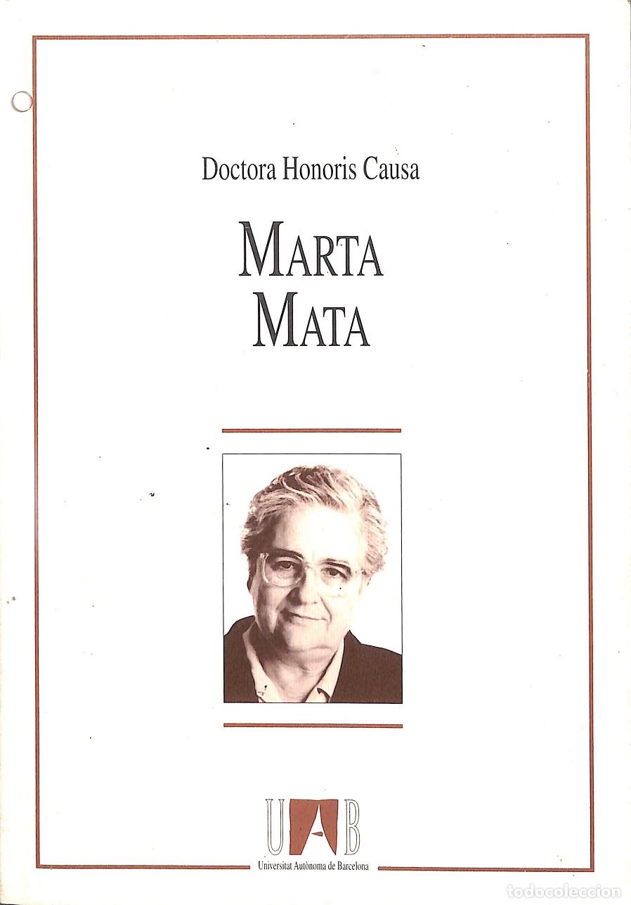 Libri di seconda mano: DOCTORA HONORIS CAUSA MARTA MATA - PILAR BENEJAMI I ARGUIMBAU - UAB - 1999
