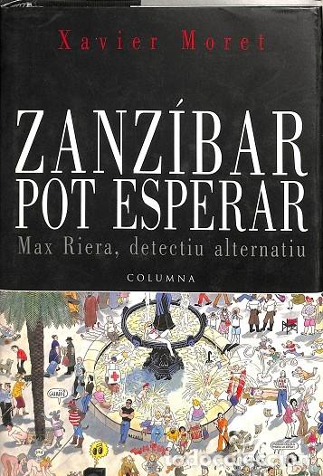 Libros de segunda mano: ZANZ&Iacute;BAR POT ESPERAR - MORET, XAVIER - COLUMNA - 2002 - CL&Agrave;SSICA - Foto 1