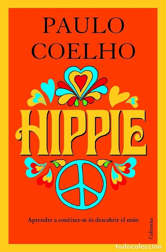 Libros de segunda mano: HIPPIE - Paulo Coelho - Columna Cl&agrave;ssica - 2018 - Foto 1
