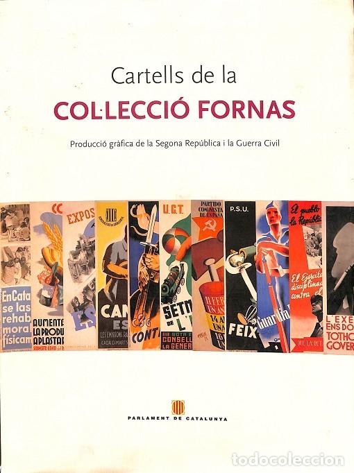 Libri di seconda mano: CARTELLS DE LA COLLECCI&Oacute; FORNAS - AUTORES VARIOS - PARLAMENT DE CATALUNYA - 2006